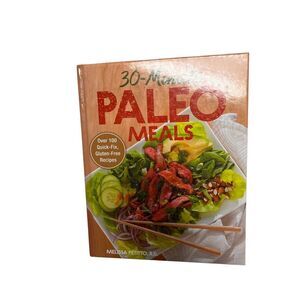 30-Minute‎ Paleo Meals Cookbook Petitto RD Gluten-Free Hardcover 100 recipes